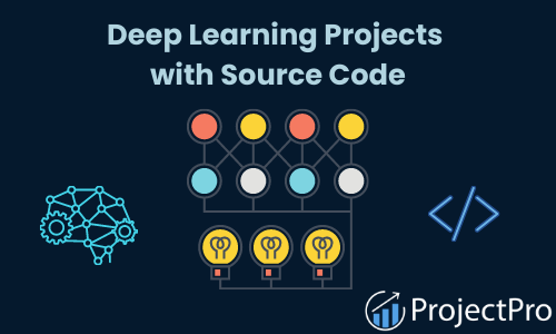 Deep Learning Projects and Machine Learning Projects in Python Deep Learning Projects and Machine Learning Projects in Python